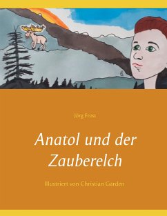 Anatol und der Zauberelch (eBook, ePUB)