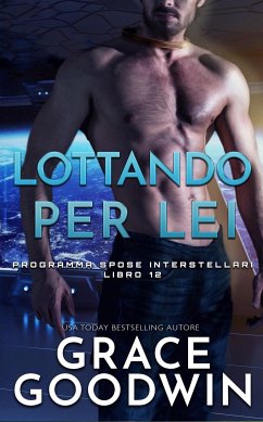 Lottando per lei (eBook, ePUB) - Goodwin, Grace