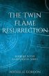 The Twin Flame Resurrection - Bild 1