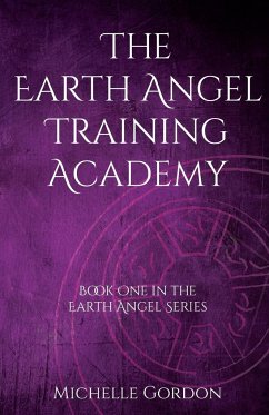 The Earth Angel Training Academy - Gordon, Michelle