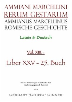 Ammianus Marcellinus Römische Geschichte XIII. - Marcellinus, Ammianus