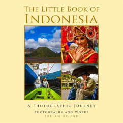 The Little Book of Indonesia (Little Travel Books by Julian Bound, #8) (eBook, ePUB) - Bound, Julian