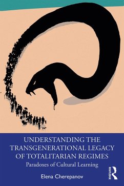 Understanding the Transgenerational Legacy of Totalitarian Regimes (eBook, ePUB) - Cherepanov, Elena