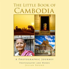 The Little Book of Cambodia (Little Travel Books by Julian Bound, #7) (eBook, ePUB) - Bound, Julian