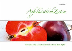 ApfelköstlichZeiten (eBook, ePUB) - Hauser, Viola