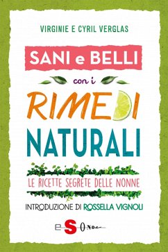 Sani e belli con i rimedi naturali (eBook, ePUB) Cover Sani e belli con i rimedi naturali (eBook, ePUB)