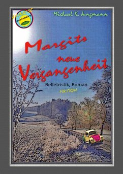 Margits neue Vergangenheit - Jungmann, Michael K.