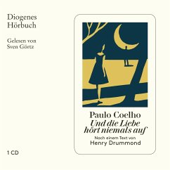 Und die Liebe hört niemals auf - Coelho, Paulo