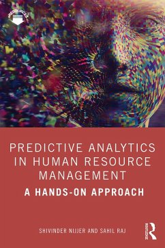 Predictive Analytics in Human Resource Management (eBook, ePUB) - Nijjer, Shivinder; Raj, Sahil