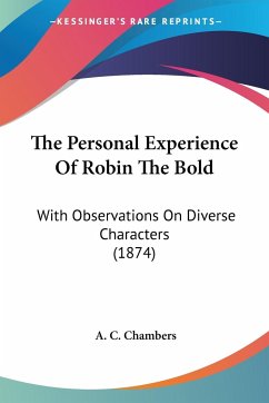 The Personal Experience Of Robin The Bold