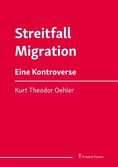 Streitfall Migration - Oehler, Kurt Theodor