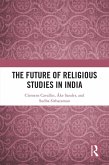 The Future of Religious Studies in India (eBook, ePUB)
