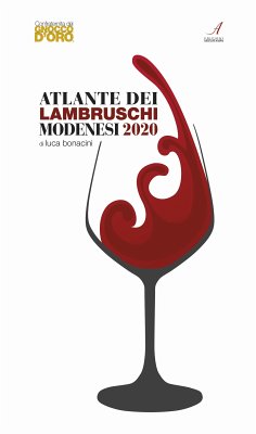 Atlante dei Lambruschi Modenesi 2020 (eBook, PDF) - Bonacini, Luca