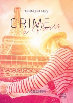 Crime à Paris - Hees, Anna-Lena