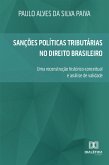 Sanções Políticas Tributárias no Direito Brasileiro (eBook, ePUB)