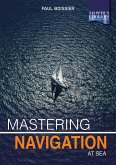 Mastering Navigation at Sea (eBook, ePUB)