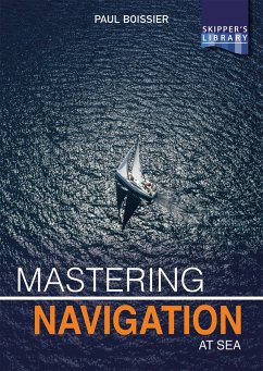 Mastering Navigation at Sea (eBook, ePUB) - Boissier, Paul
