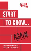 Start to Grow...Again (eBook, ePUB)