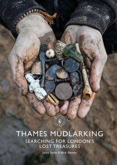 Thames Mudlarking (eBook, PDF) - Sandy, Jason; Stevens, Nick