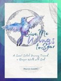Give Me Wings to Soar (eBook, ePUB)