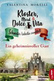 Ein geheimnisvoller Gast / Kloster, Mord und Dolce Vita Bd.3