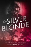 The Silver Blonde (eBook, ePUB)