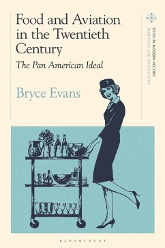 Food and Aviation in the Twentieth Century (eBook, ePUB) - Evans, Bryce