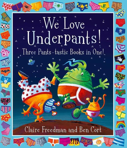 We Love Underpants! Three Pants-tastic Books in One! (eBook, ePUB) We Love Underpants! Three Pants-tastic Books in One! (eBook, ePUB)