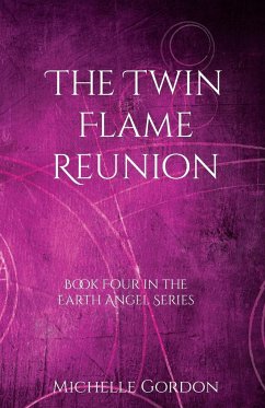 The Twin Flame Reunion - Gordon, Michelle