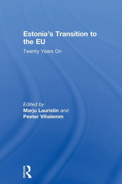 Estonia's Transition to the EU (eBook, PDF) Estonia's Transition to the EU (eBook, PDF)