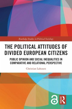 The Political Attitudes of Divided European Citizens (eBook, PDF) - Lahusen, Christian
