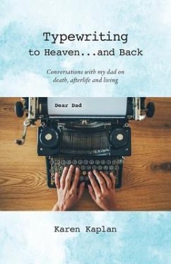 Typewriting to Heaven...and Back (eBook, ePUB) - Kaplan, Karen
