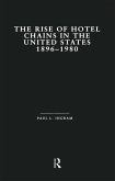 The Rise of Hotel Chains in the United States, 1896-1980 (eBook, ePUB)