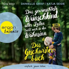 Das gewünschteste Wunschkind aller Zeiten treibt mich in den Wahnsinn (MP3-Download) - Graf, Danielle; Seide, Katja