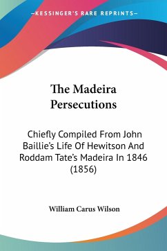 The Madeira Persecutions