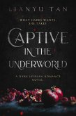Captive in the Underworld: A Dark Lesbian Romance Novel (eBook, ePUB)