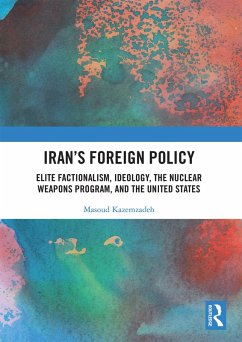 Iran's Foreign Policy (eBook, ePUB) - Kazemzadeh, Masoud