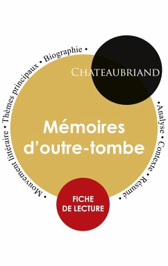 Fiche de lecture Mémoires d'outre-tombe (Étude intégrale) - Chateaubriand