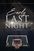 Early Last Night (eBook, ePUB)