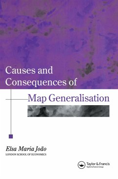 Causes And Consequences Of Map Generalization (eBook, ePUB) - Joao, Elsa