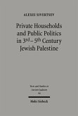 Private Households and Public Politics in 3rd-5th Century Jewish Palestine (eBook, PDF)