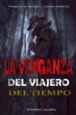 La Venganza Del Viajero Del Tiempo (eBook, ePUB)