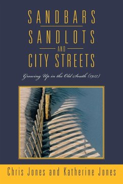 Sandbars, Sandlots, and City Streets - Jones, Chris; Jones, Katherine
