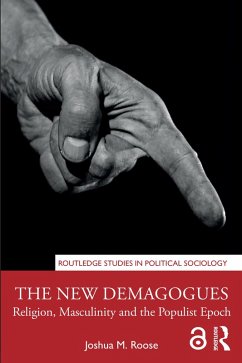 The New Demagogues (eBook, ePUB) - Roose, Joshua M.