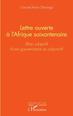 Lettre ouverte à l'Afrique soixantenaire - Dessinga, Giscard Kevin