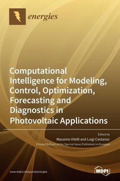 Cover Computational Intelligence for Modeling, Control, Optimization, Forecasting and Diagnostics in Photovoltaic Applications