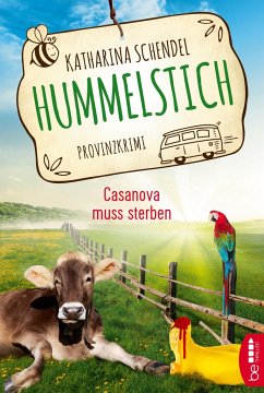 Casanova muss sterben / Hummelstich Bd.2 - Schendel, Katharina