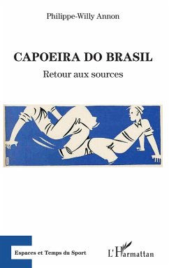 Capoeira do Brasil - Annon, Philippe-Willy