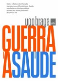 Guerra à saúde (eBook, ePUB) Guerra à saúde (eBook, ePUB)