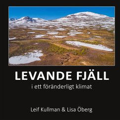 Levande fjäll i ett föränderligt klimat - Kullman, Leif;Öberg, Lisa
